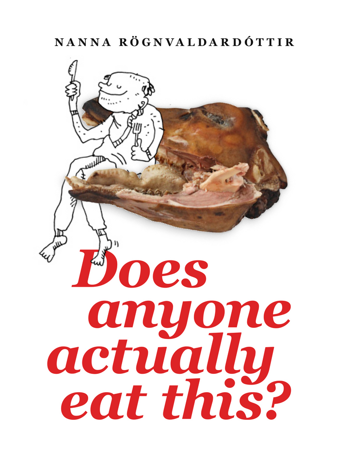 Does Anyone Actually Eat This? - Nanna Rögnvaldardóttir